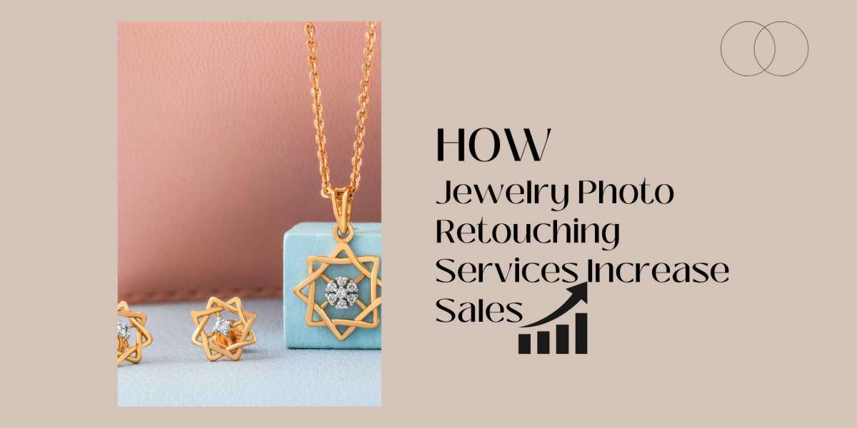 How Jewelry Photo Retouching Services Increase Sales