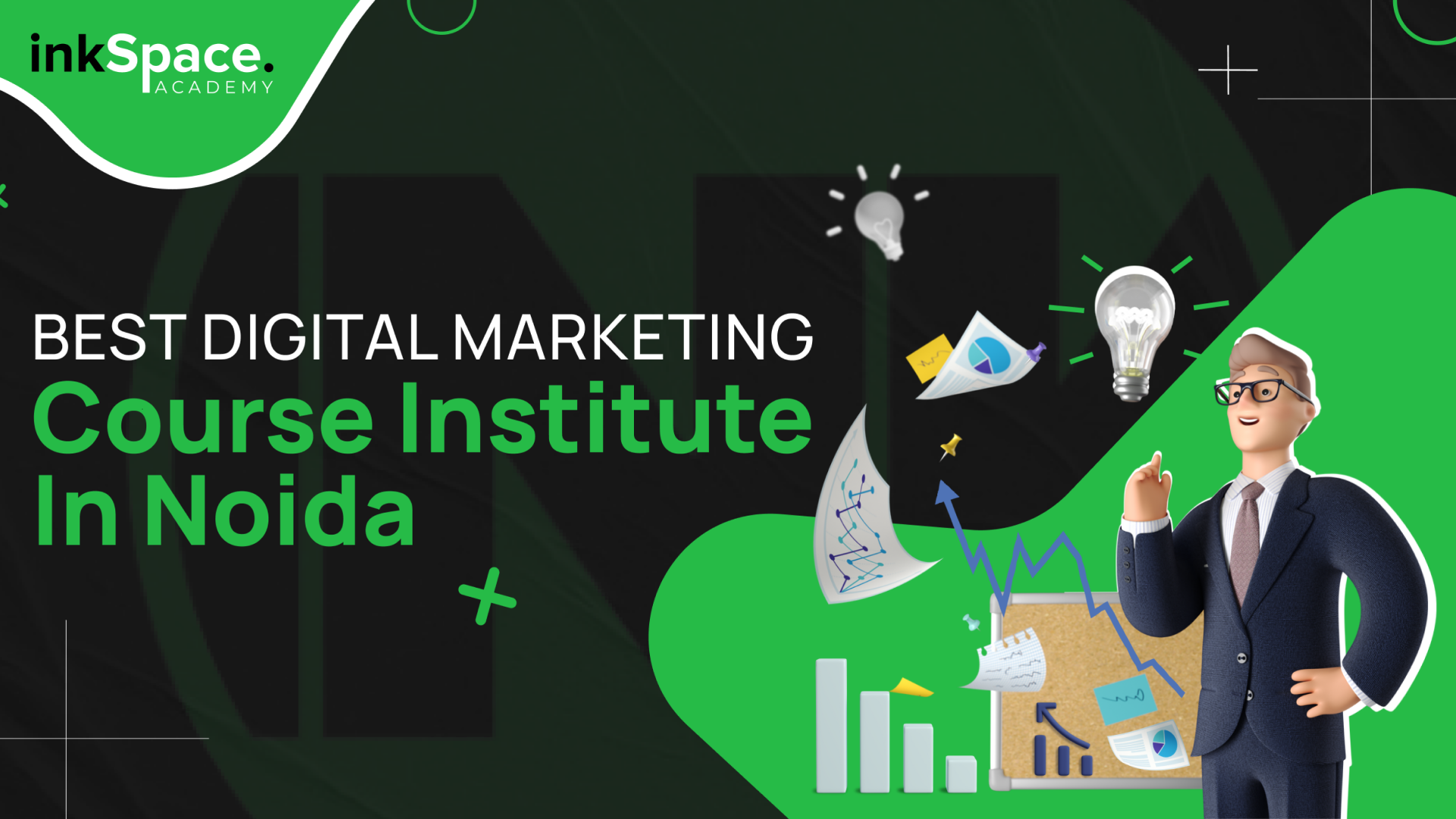 Best Digital Marketing Course Institute in Noida - Inkspace Academy