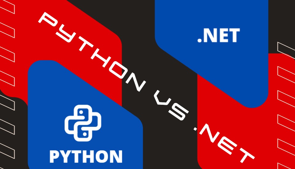 Python vs .Net: Choosing the Right Language For Your Project