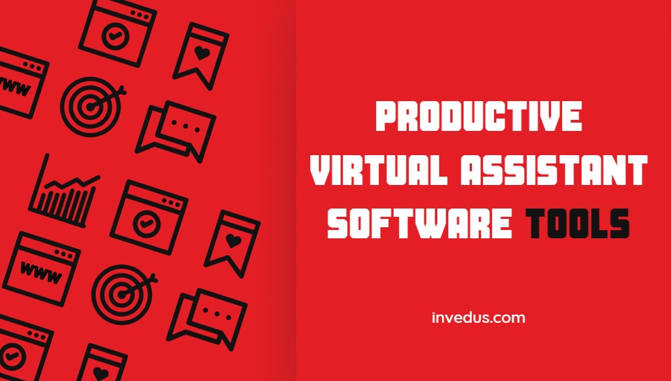 25+ Productive Virtual Assistant Software Tools by Invedus