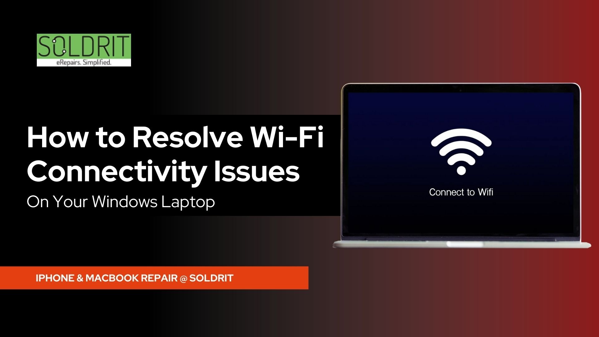 Fix Wi-Fi Issues on Windows Laptop: Troubleshooting Guide