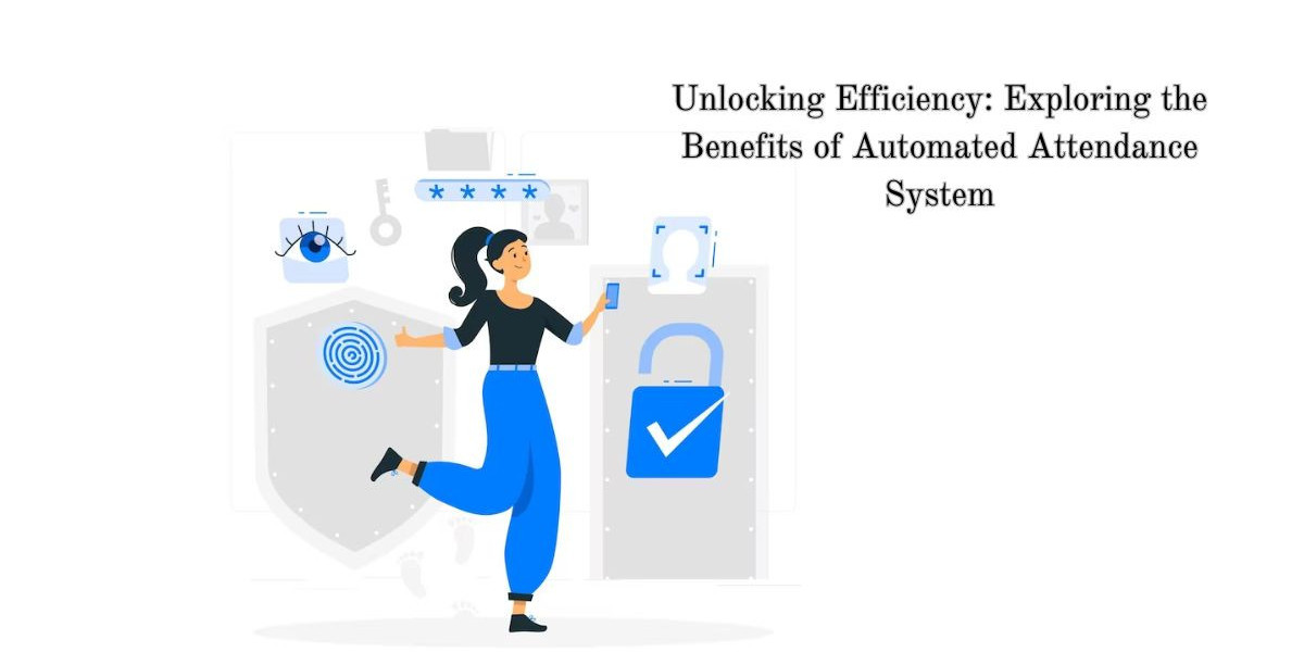Unlocking Efficiency: Exploring the Benefits of Automated Attendance System