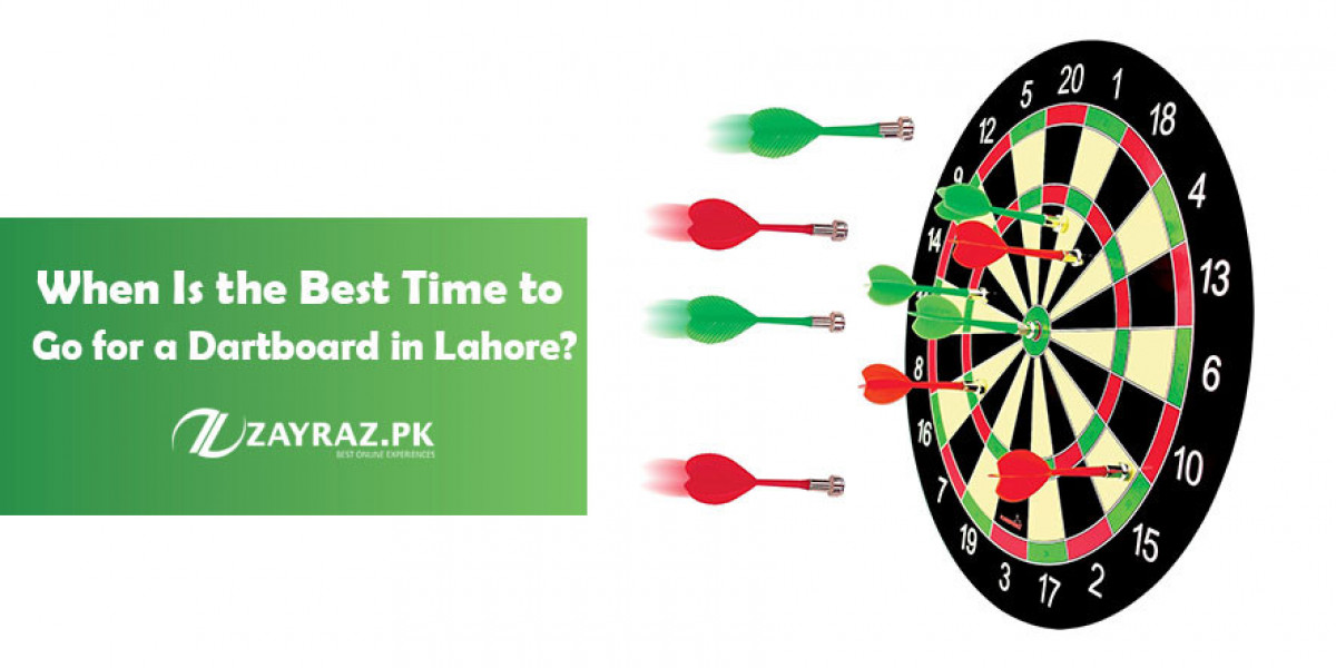 When Is the Best Time to Go for a Dartboard in Lahore?