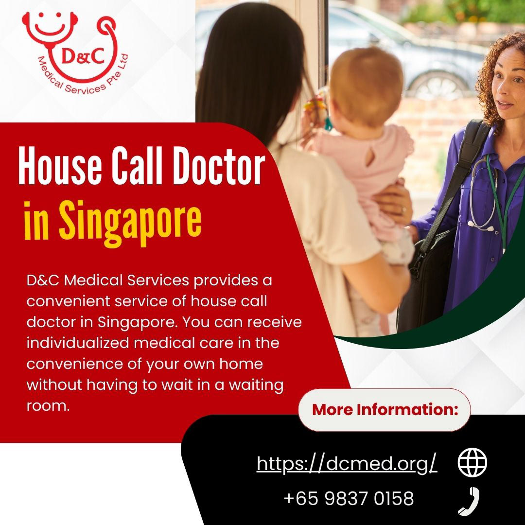 House Call Doctor in Singapore | D&C Medical Services | Infographic