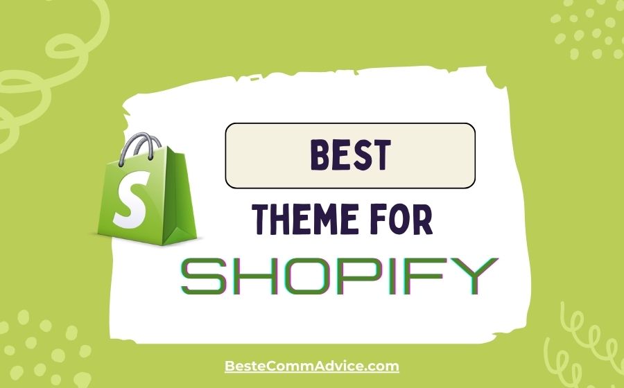 Best Theme For Shopify - Best eComm Advice