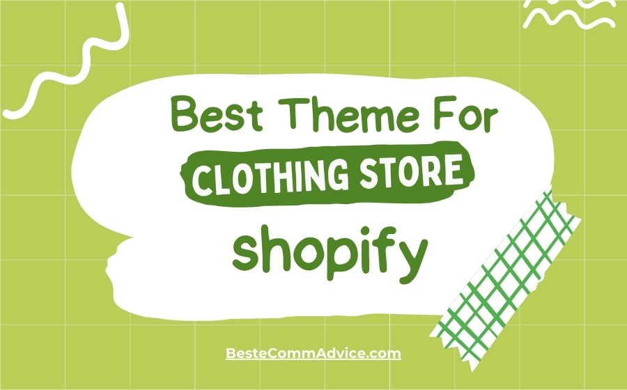 Best Theme For Clothing Store Shopify - Best eComm Advice