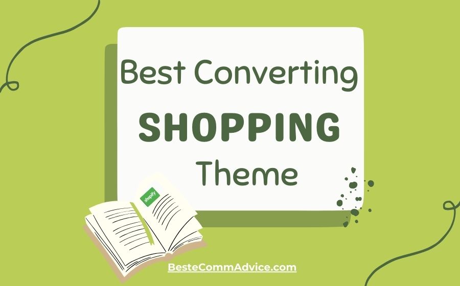 Best Converting Shopify Theme - Best eComm Advice