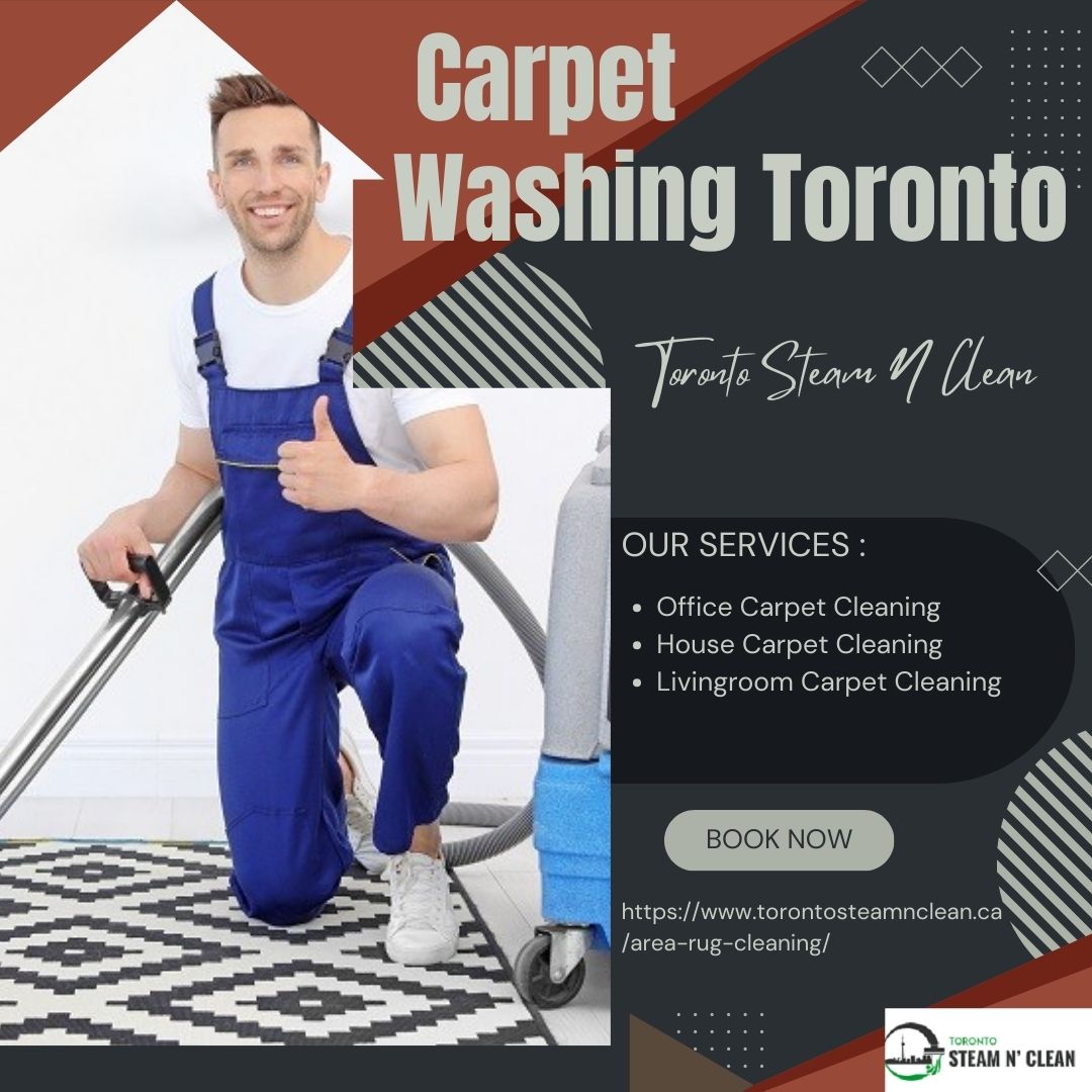 Explore the Advantages of Carpet Washing Toronto – Toronto Steam N Clean