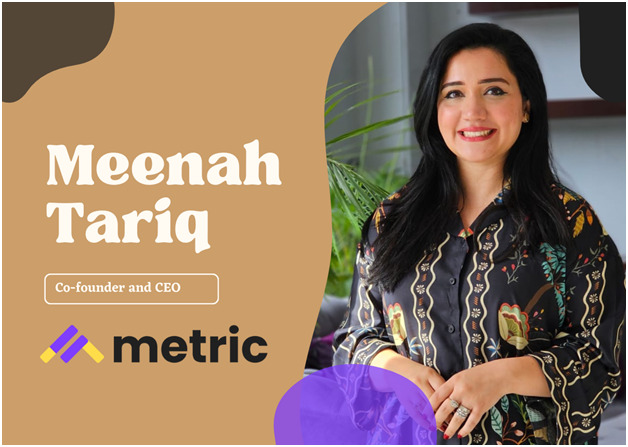 Metric Simplifies Financial Management For Small Businesses: Meenah Tariq - The Emirates Times