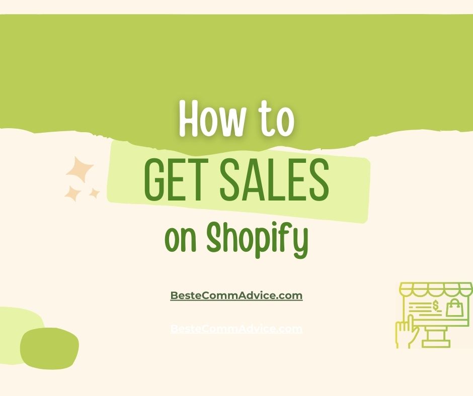 How to Get Sales on Shopify - Best eComm Advice