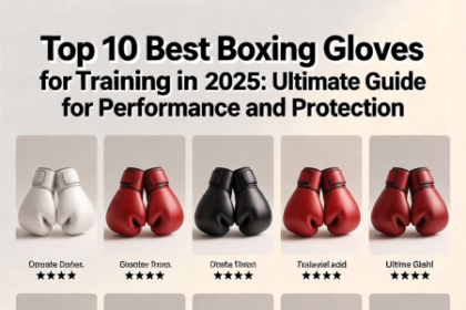 Top 10 Best Boxing Gloves for Training in 2025