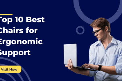 Top 10 Best Chairs for Ergonomic Support in 2025: Ultimate Guide to Comfort and Productivity