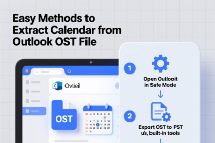 Easy Methods to Extract Calendar from Outlook OST File