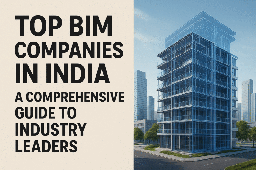 Top BIM Companies in India